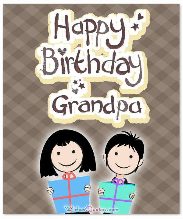 Birthday Wishes For Grandpa
 Heartfelt Birthday Wishes For Your Grandpa – By WishesQuotes