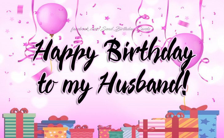 Birthday Wishes For Husband For Facebook
 Happy Birthday to my Husband Free Happy Birthday Cards