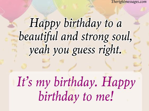 Birthday Wishes For Myself
 Short & Long Birthday Wishes Messages For Myself