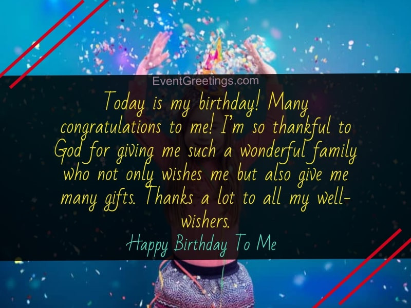 Birthday Wishes For Myself
 40 Amazing Happy Birthday To Me Quotes With For