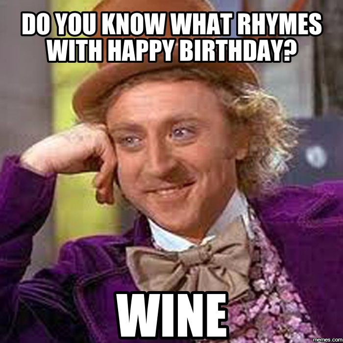 Birthday Wishes Meme
 The 25 best Wine birthday meme ideas on Pinterest
