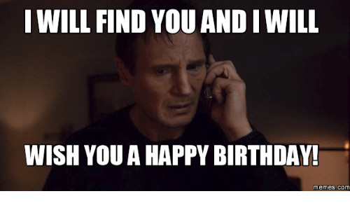 Birthday Wishes Meme
 25 Best Memes About Birthday Meme