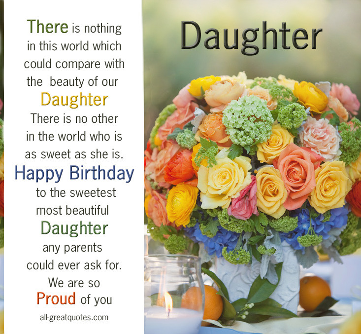 Birthday Wishes To A Daughter
 Quotes About Daughters Birthday QuotesGram
