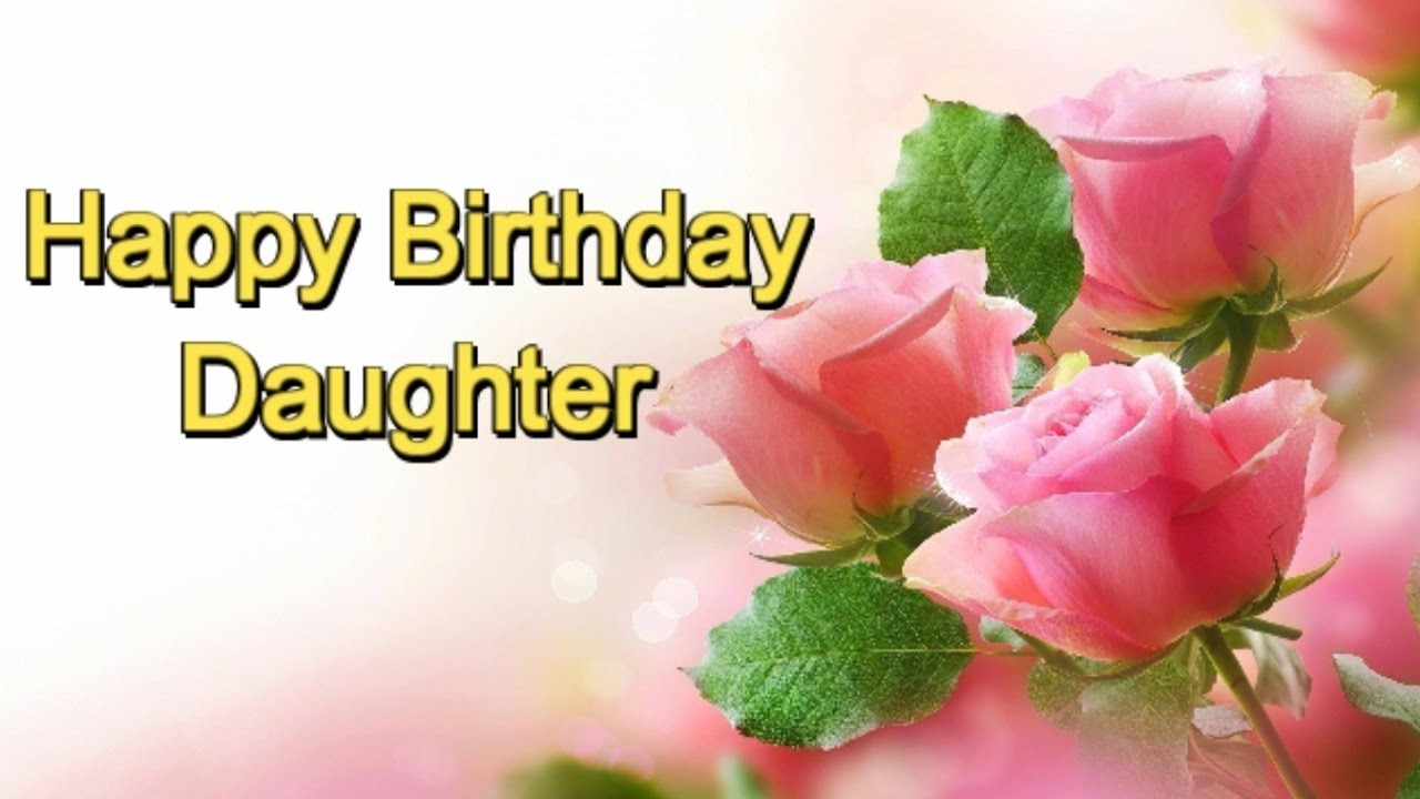 Birthday Wishes To A Daughter
 Birthday Wishes for My Daughter