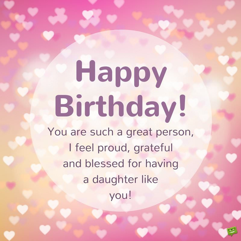 Birthday Wishes To A Daughter
 Happy Birthday Daughter