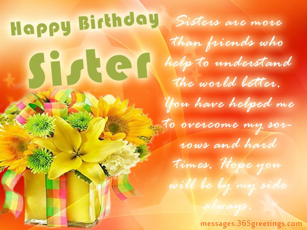 Birthday Wishes To My Sister
 Birthday wishes For Sister that warm the heart