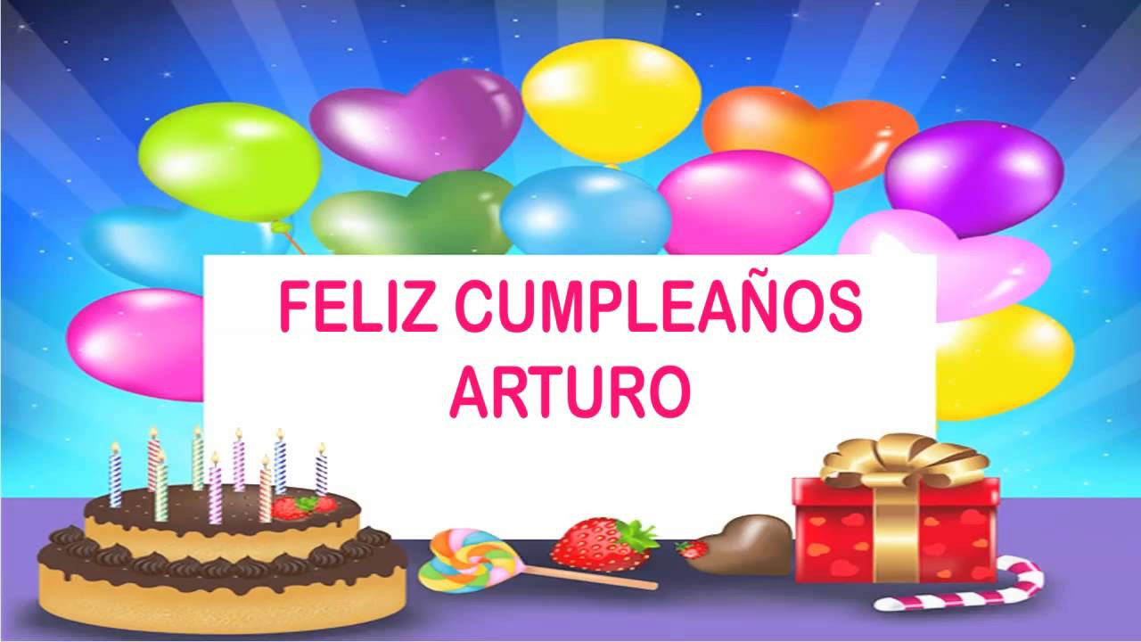 Birthday Wishes With Images
 Arturo Wishes & Mensajes Happy Birthday