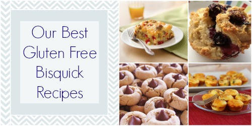 Bisquick Gluten Free Recipes
 8 of our Best Gluten Free Bisquick Recipes