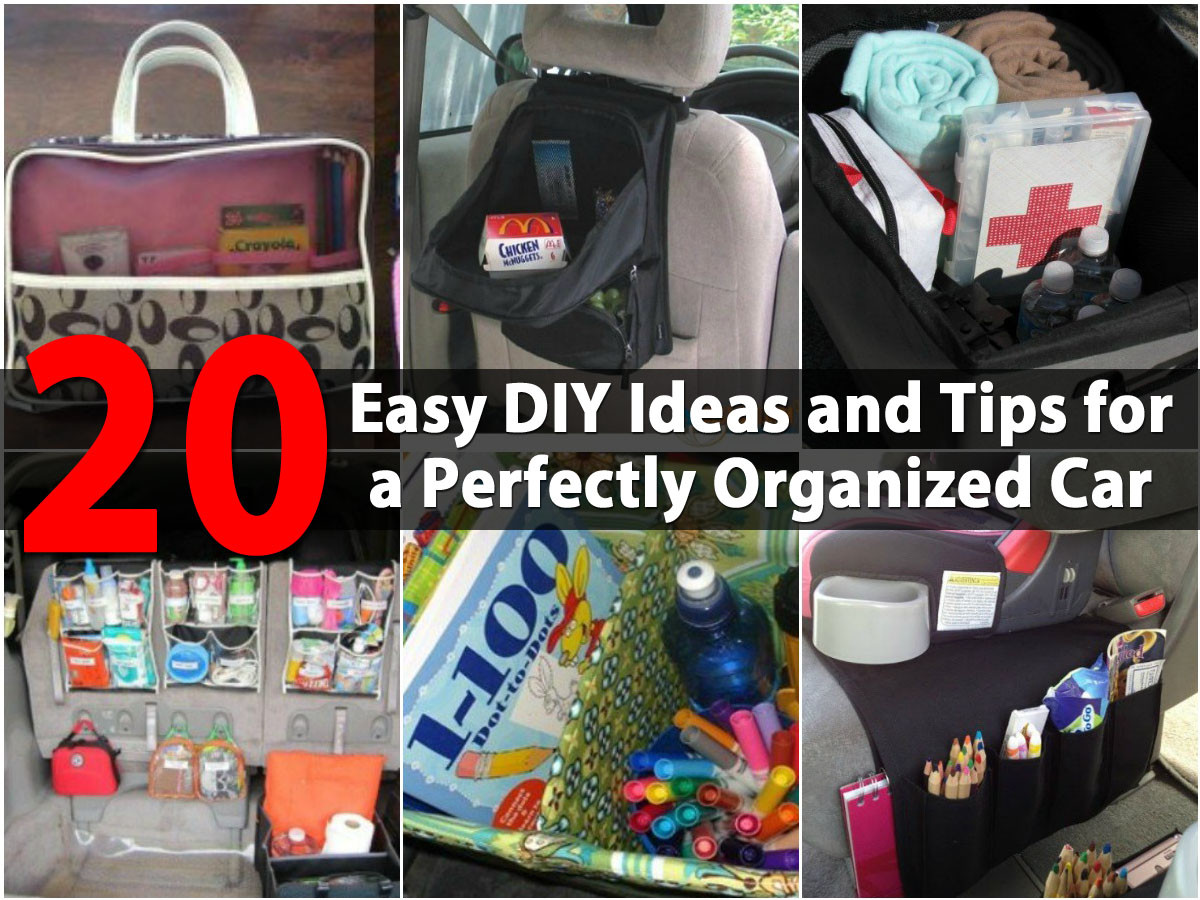Car Organizer DIY
 20 Easy DIY Ideas and Tips for a Perfectly Organized Car