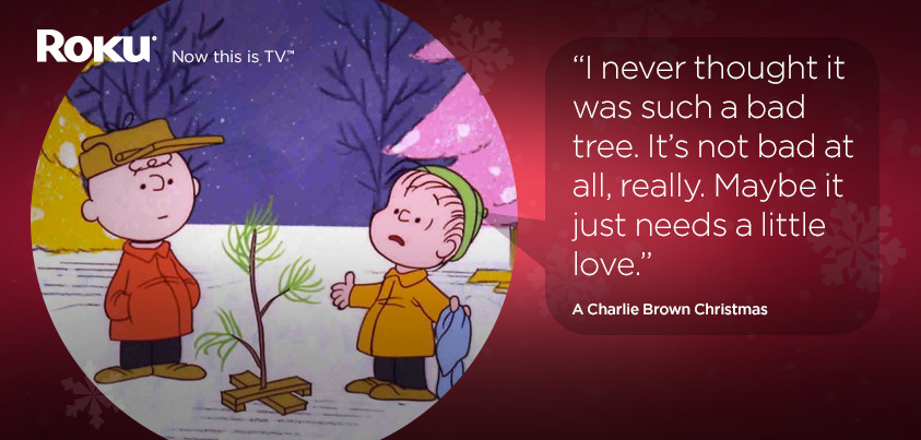 Charlie Brown Christmas Quote
 10 Classic Christmas Movie Quotes The ficial Roku Blog
