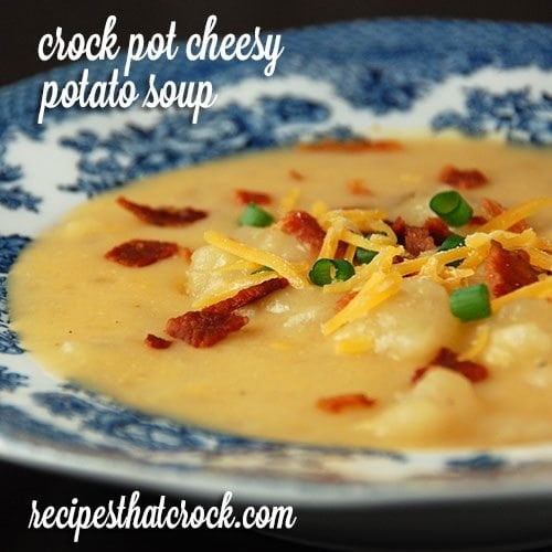 Cheesy Potato Soup
 Crock Pot Cheesy Potato Soup Recipes That Crock