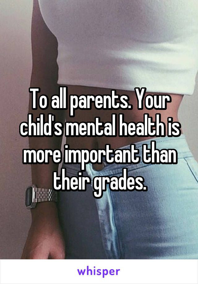 Child Health Quotes
 To all parents Your child s mental health is more