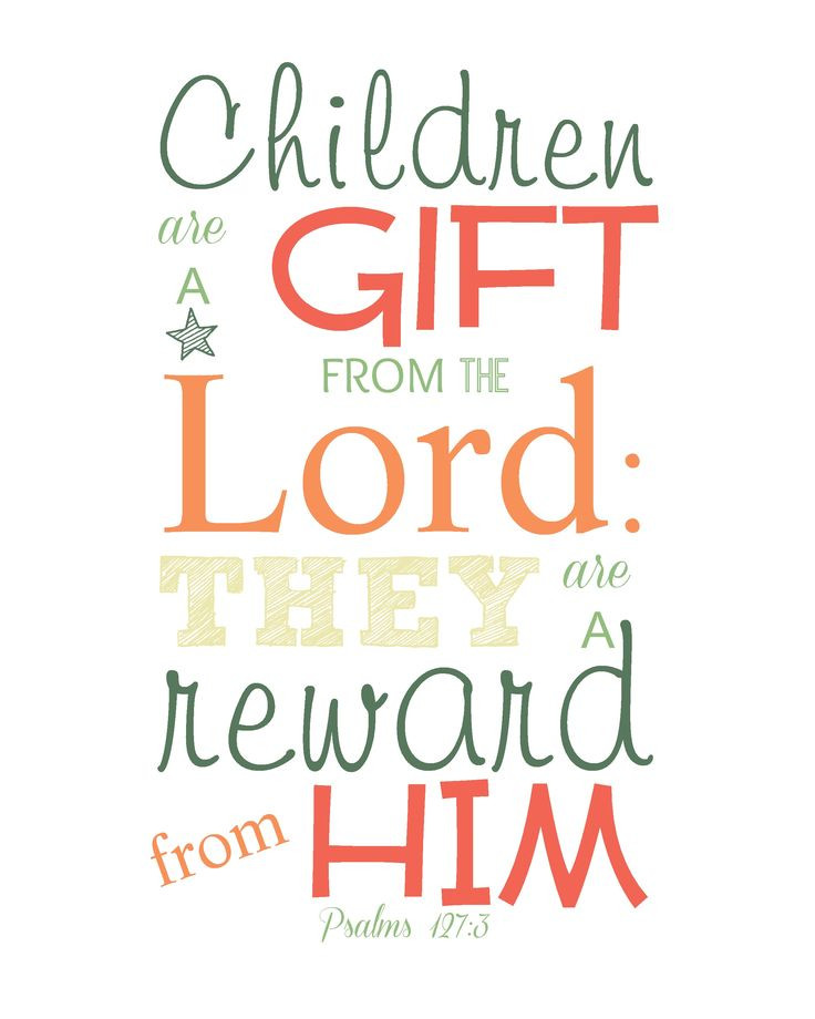 Children Are A Gift From God Bible Verse
 Hope for the Mom of Many Little es Free Printable