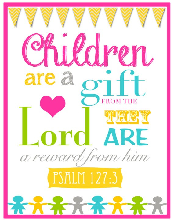 Children Are A Gift From God Bible Verse
 Items similar to Children Are A Gift From God Bible