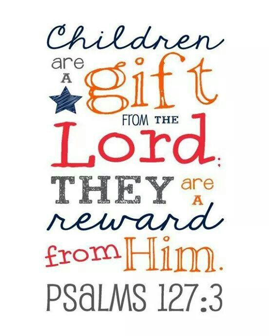 Children Are Gifts From God
 Pin on The Word