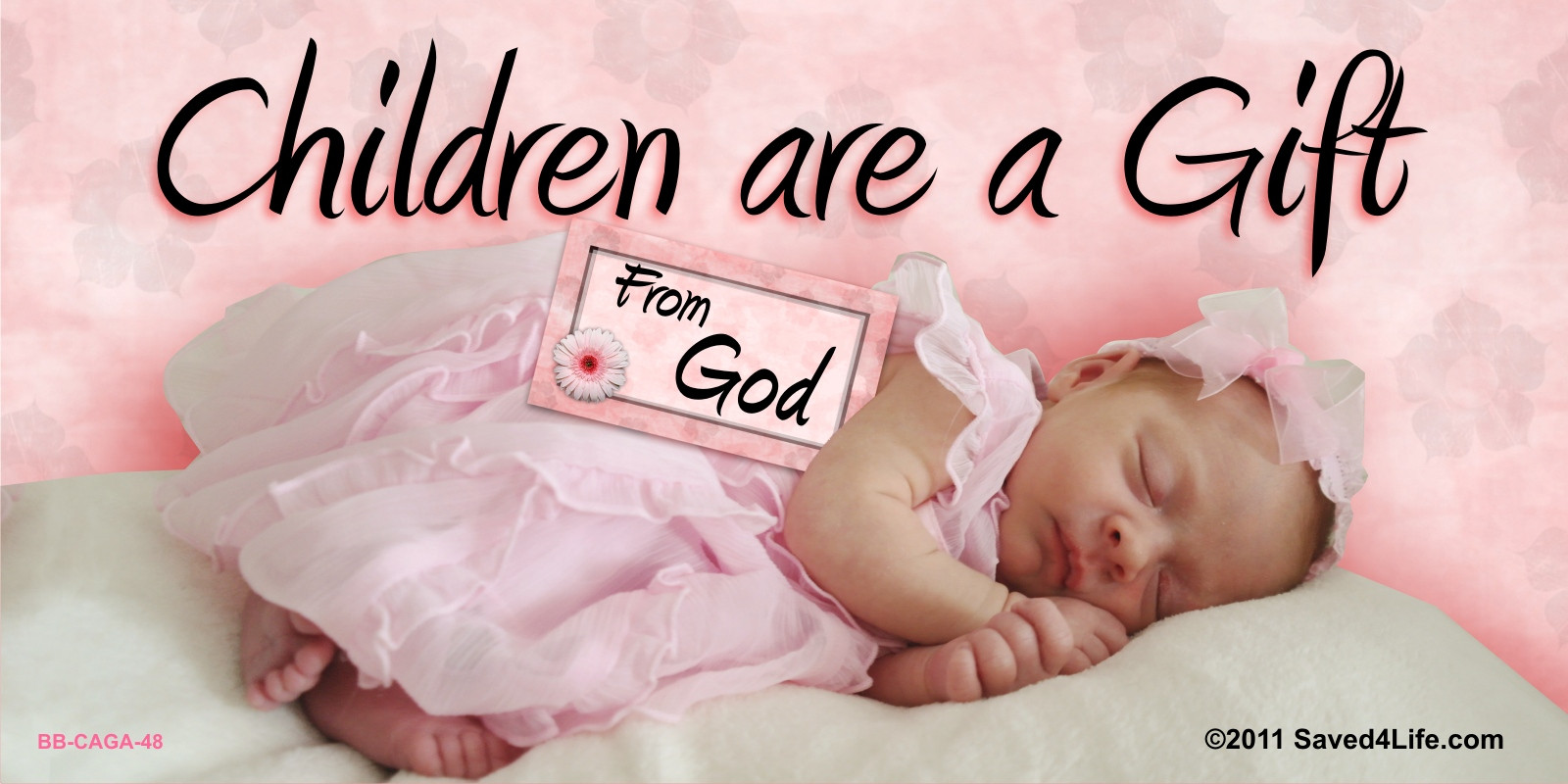 Children Are Gifts From God
 Just saw a gem of a bumper sticker childfree