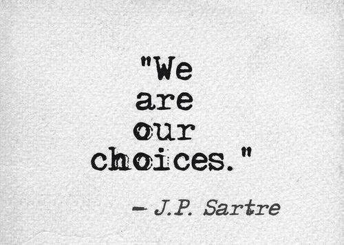 Choice In Life Quotes
 January 2015