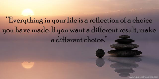 Choice In Life Quotes
 TRAPPED BETWEEN A CHOICE AND A LIFE