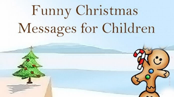 Christmas And Kids Quotes
 Funny Christmas Messages for Children Witty Christmas