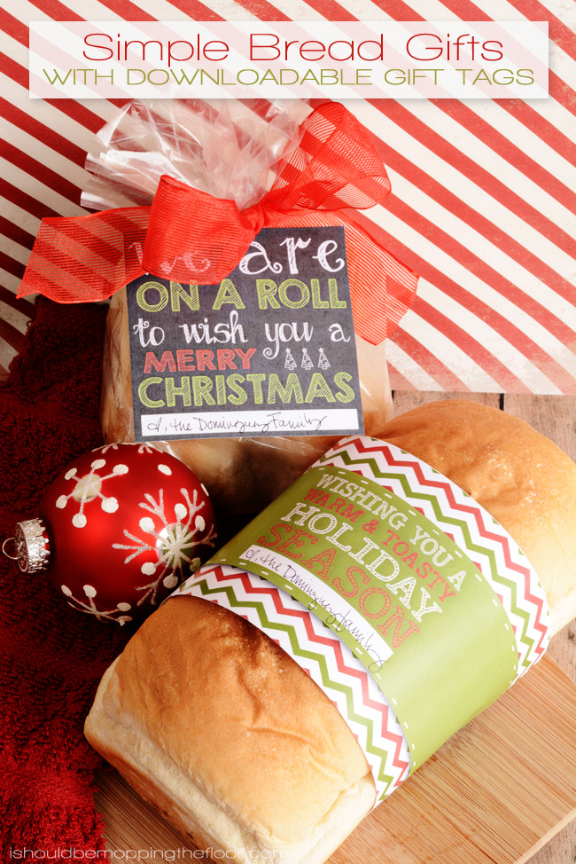 Christmas Bread Gifts
 Simple Bread Gifts with Printable Tags