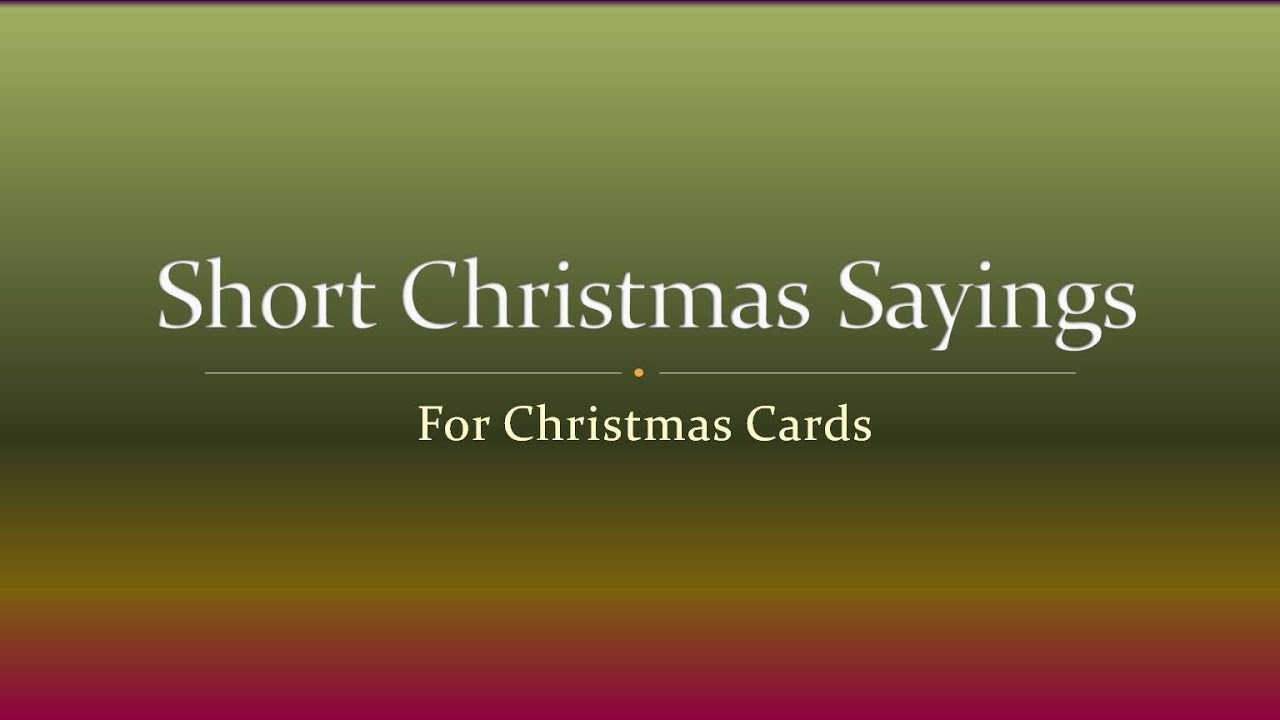 Christmas Card Greetings Quotes
 Short Christmas Sayings for Christmas Cards