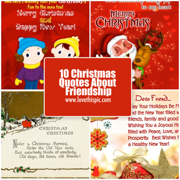 Christmas Friendship Quotes
 10 Christmas Quotes About Friendship