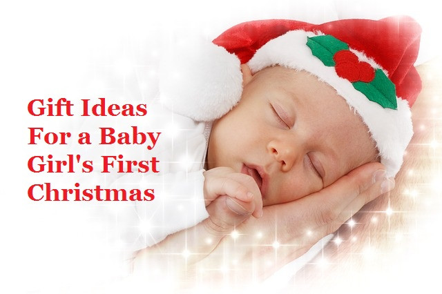 Christmas Gift Ideas From Baby
 Gift Ideas for a Baby Girl s First Christmas Goody