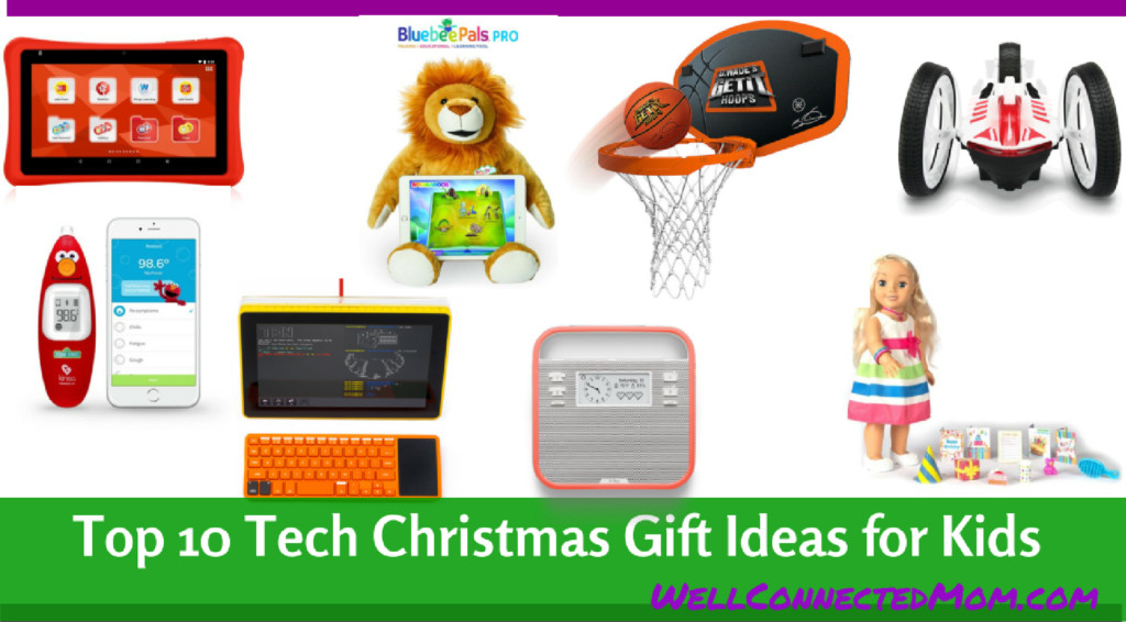 Christmas Gift Ideas Tech
 Top 10 Tech Christmas Gift Ideas for Kids The Well