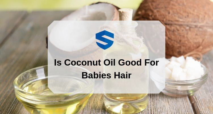 Coconut Oil On Baby Hair
 Is Coconut Oil Good For Babies Hair WorldSafety