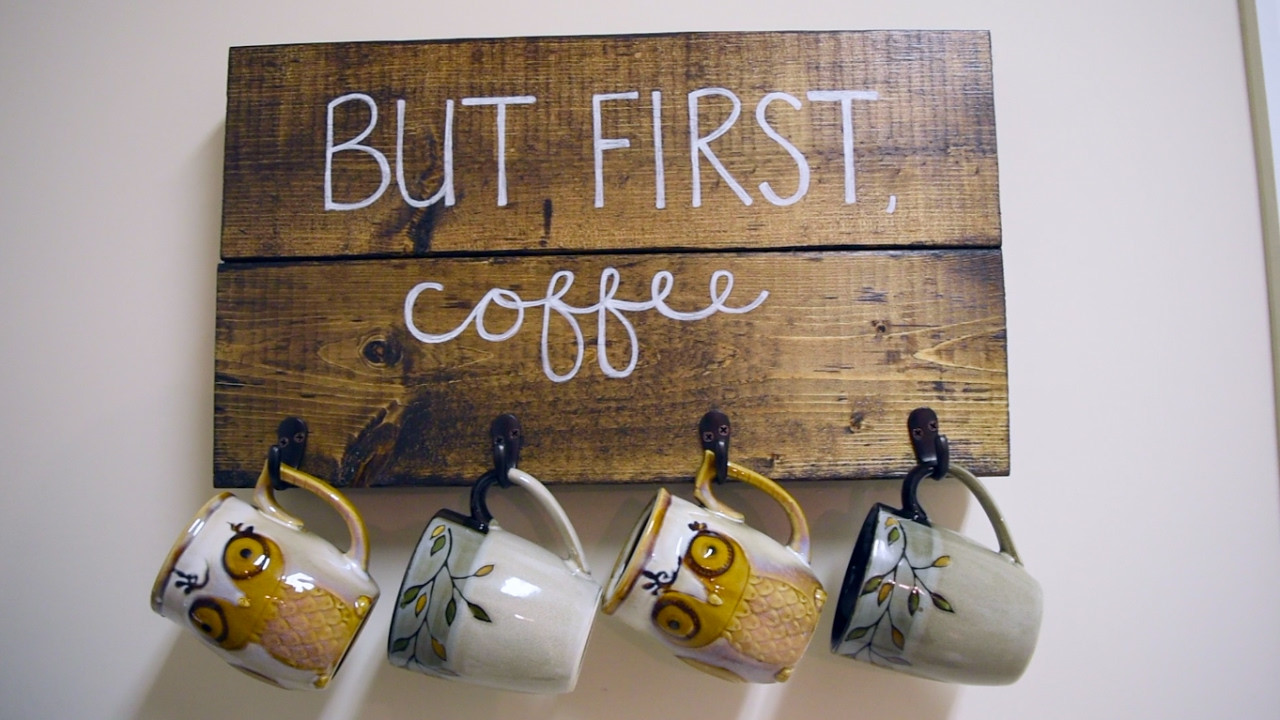 Coffee Mug Rack DIY
 "But First Coffee" Mug Holder DIY Wooden Sign