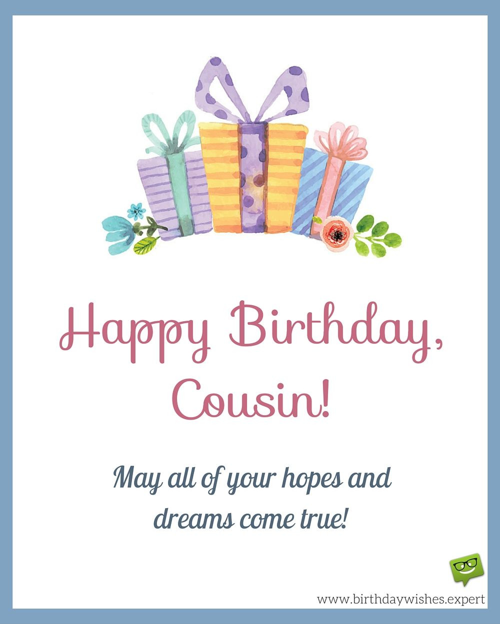 Cousin Birthday Wishes
 Grateful to Have This Cousin