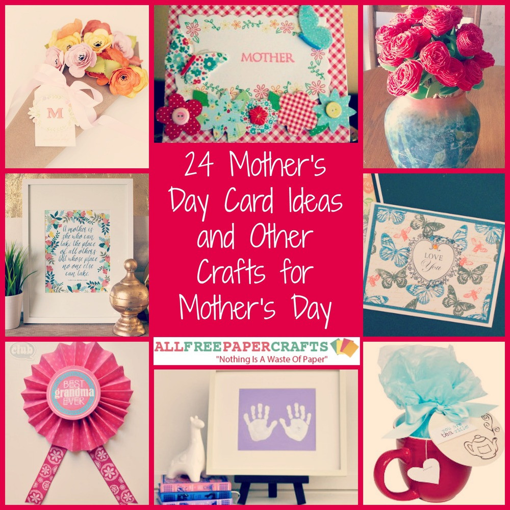 Craft Ideas For Mother'S Day Gifts
 24 Mother s Day Card Ideas and Other Crafts for Mother s