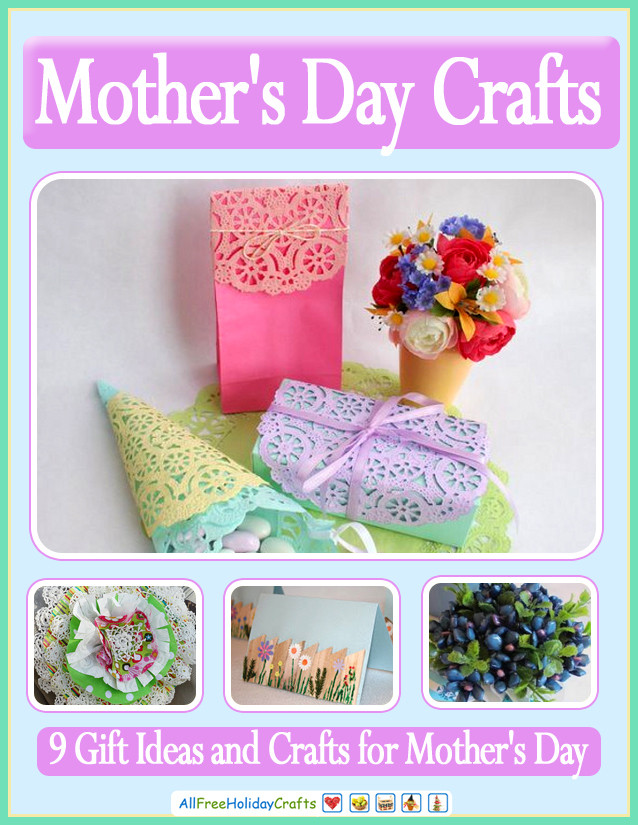 Craft Ideas For Mother'S Day Gifts
 9 Gift Ideas and Crafts for Mother s Day