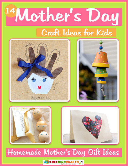 Craft Ideas For Mother'S Day Gifts
 14 Mother s Day Craft Ideas for Kids Homemade Mother s