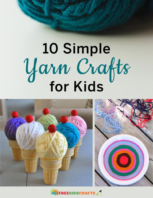 Craft Project For Toddler
 10 Simple Yarn Crafts for Kids