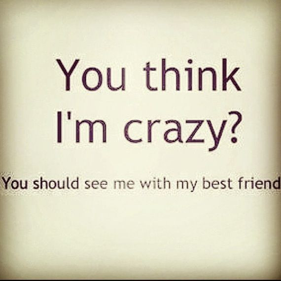 Crazy Friendship Quotes
 Best Crazy Friends Quotes Best Quotes and Sayings