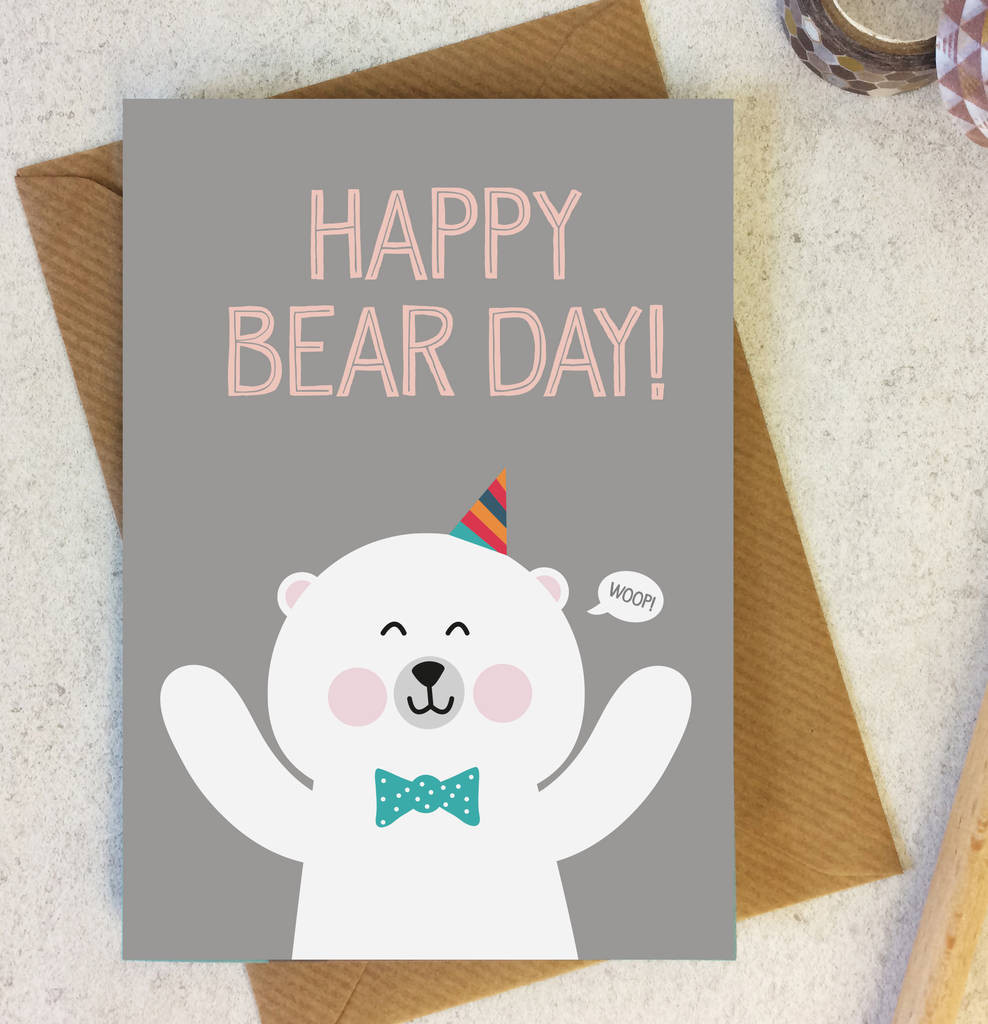 Cute Birthday Card
 cute bear birthday card happy bear day by wink design
