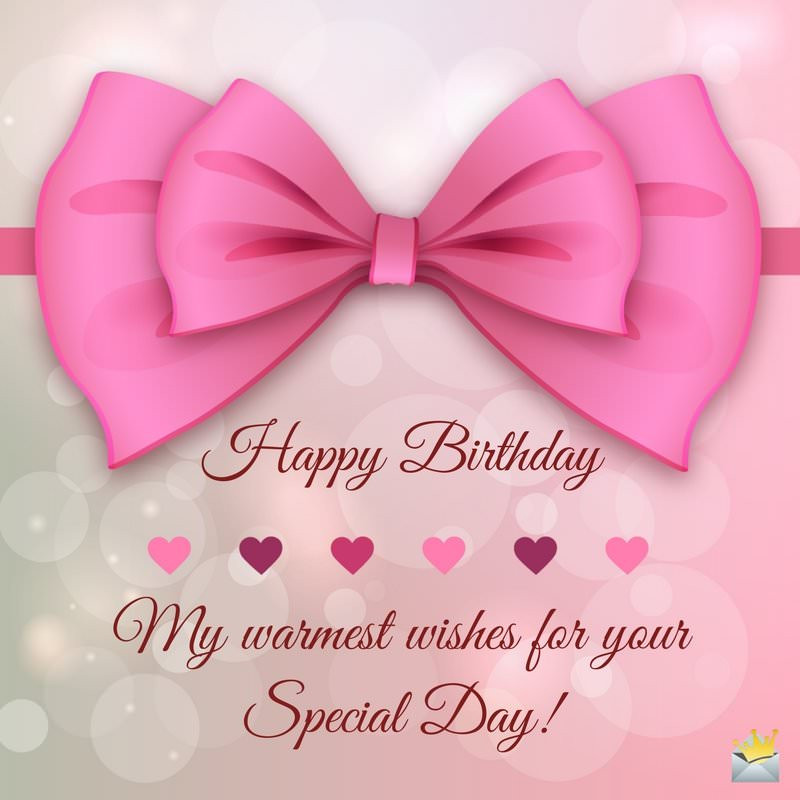 Cute Happy Birthday Wishes
 Birthday Message for a Special Friend