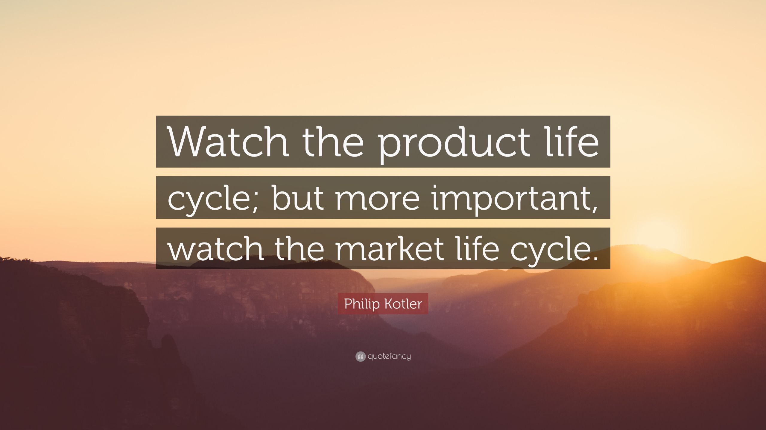 Cycle Of Life Quotes
 Philip Kotler Quotes 34 wallpapers Quotefancy