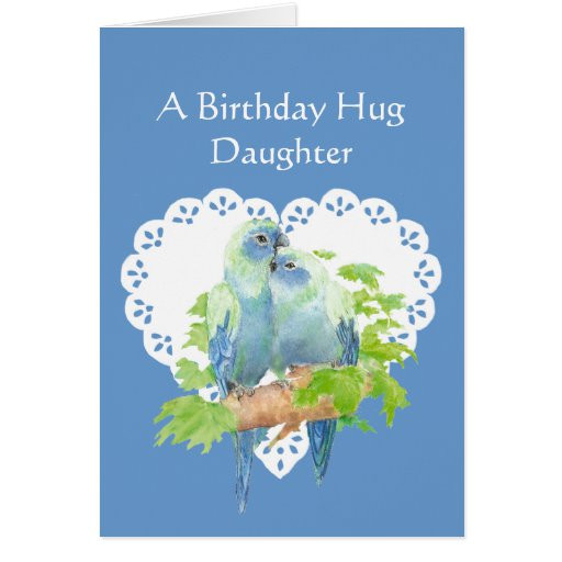 Daughter Birthday Wishes From Mother
 Birthday Wishes Daughter from Mother Parrot Bird Card