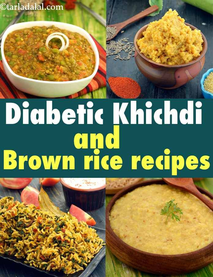 Diabetes Indian Recipes
 Diabetic Khichdi Recipes Diabetic Brown Rice Recipes in