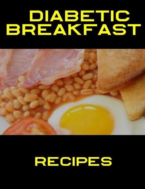 Diabetic Brunch Recipes
 Diabetic Breakfast Recipes by Jenny Brown