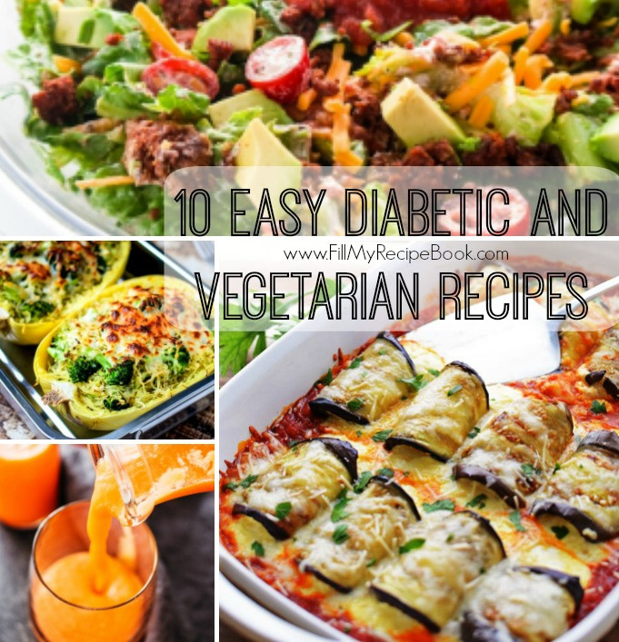 Diabetic Vegan Recipes
 10 Easy Diabetic and Ve arian Recipes Fill My Recipe Book