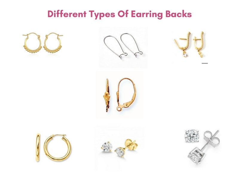 Different Types Of Earrings
 Different Types Earring Backs & Tips To Avoid Losing
