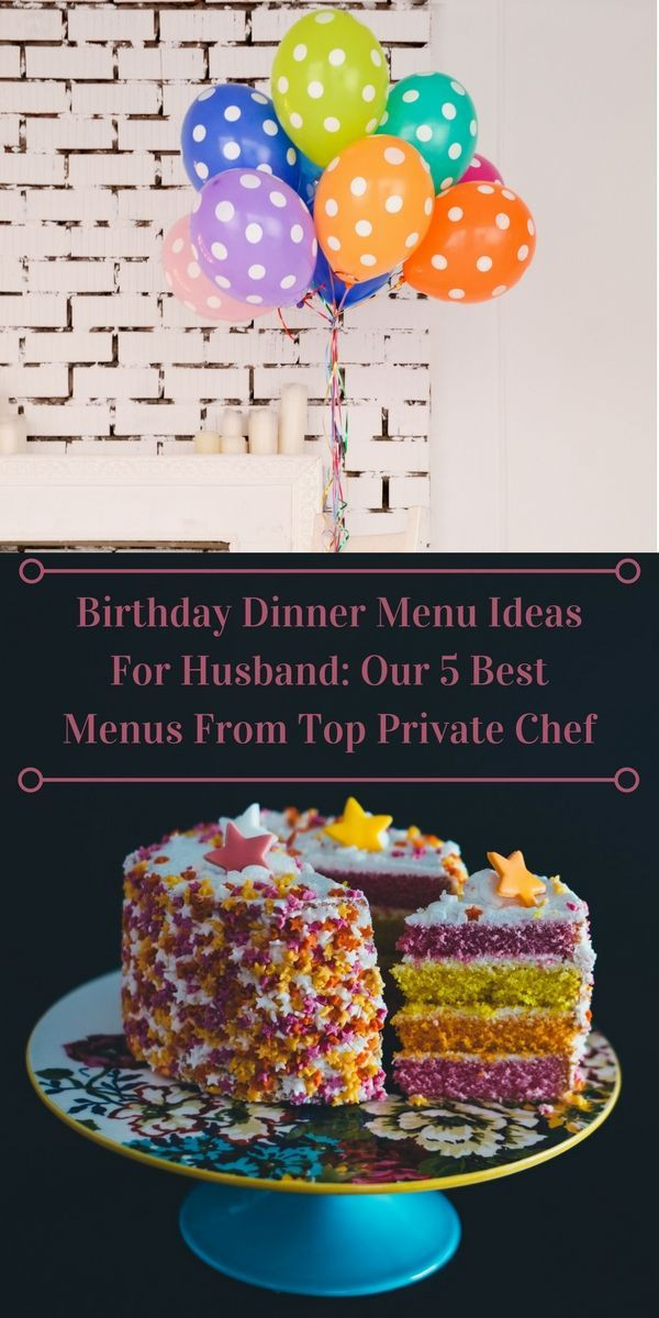 Dinner Birthday Party Ideas
 The 25 best Birthday dinner menu ideas on Pinterest