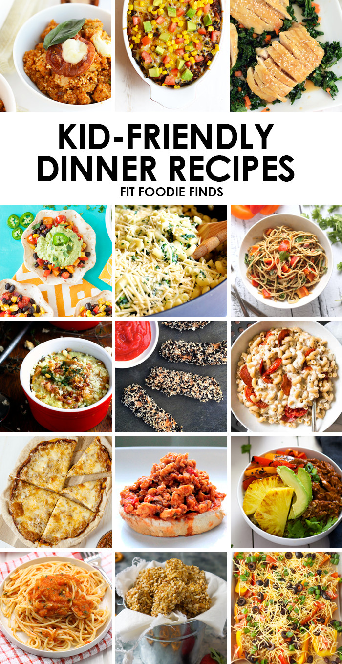 Dinner Recipes For Kids
 Healthy Kid Friendly Dinner Recipes Fit Foo Finds