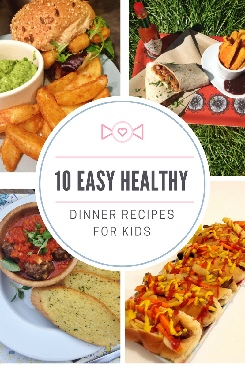 Dinner Recipes For Kids
 10 easy healthy dinner recipes for kids