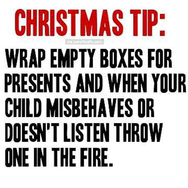 Dirty Christmas Quotes
 Funny Christmas Tip For Parents s and