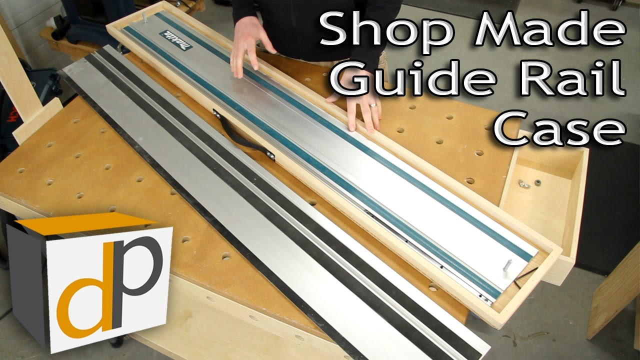 DIY Aluminum Track Saw
 Track Saw Guide Rail Case How To Build Your Own