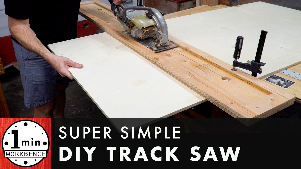 DIY Aluminum Track Saw
 Super Simple DIY Track Saw – e Minute Workbench